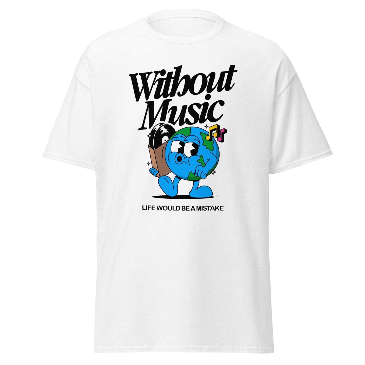 Without Music Life Would be a Mistake Tee by Nevin Fernaldi