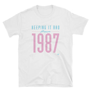 "Keeping it rad since 1987" Unisex T-shirt