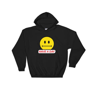 "Have A Day" Hoodie