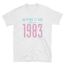 Load image into Gallery viewer, &quot;Keeping it rad since 1983&quot; Unisex T-shirt
