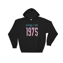 Load image into Gallery viewer, &quot;Keeping it Rad since 1975&quot; Hoodie
